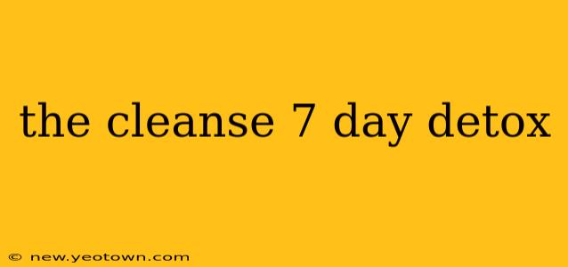 the cleanse 7 day detox
