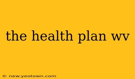 the health plan wv