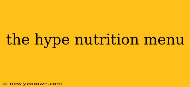 the hype nutrition menu
