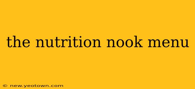 the nutrition nook menu