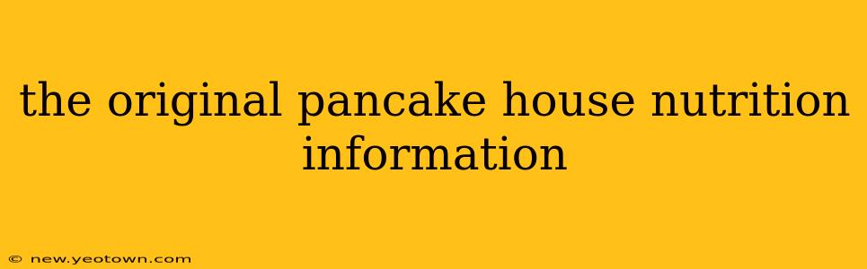 the original pancake house nutrition information