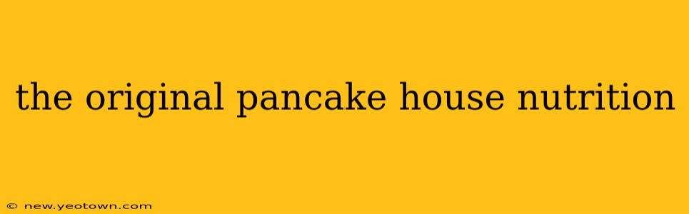the original pancake house nutrition