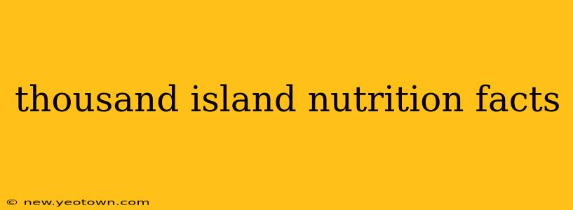 thousand island nutrition facts