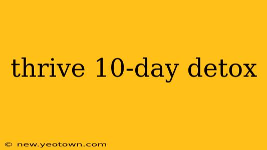 thrive 10-day detox