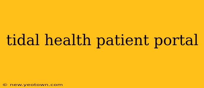 tidal health patient portal