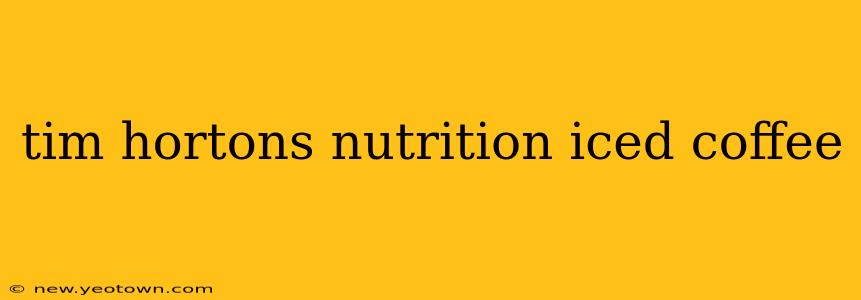 tim hortons nutrition iced coffee