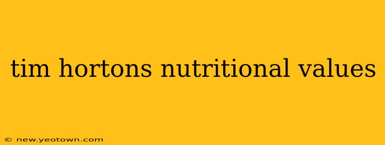 tim hortons nutritional values