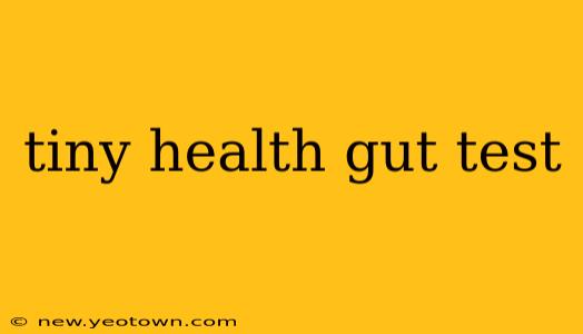 tiny health gut test