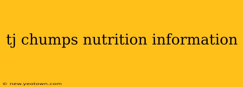 tj chumps nutrition information