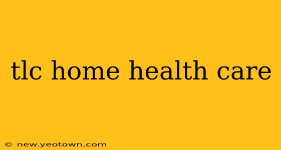 tlc home health care