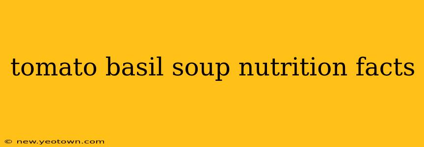 tomato basil soup nutrition facts