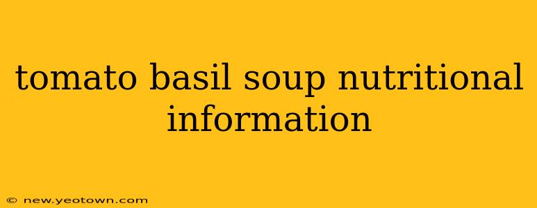 tomato basil soup nutritional information