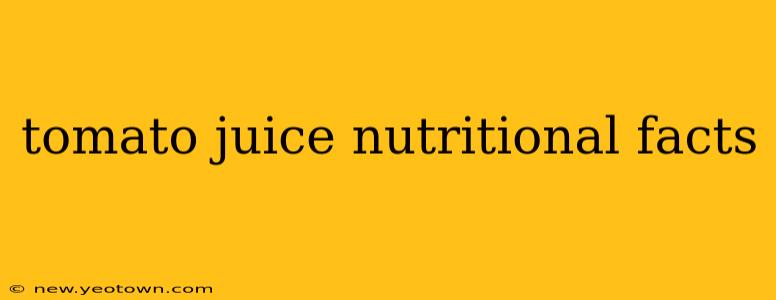 tomato juice nutritional facts