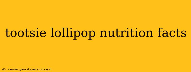 tootsie lollipop nutrition facts