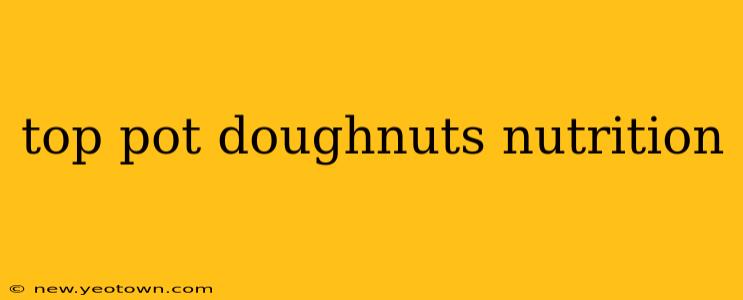 top pot doughnuts nutrition