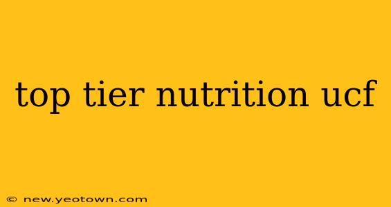 top tier nutrition ucf