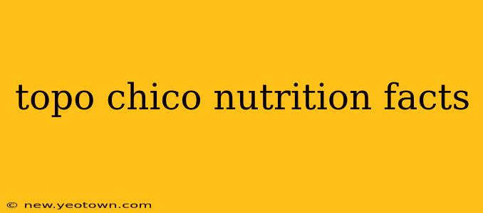 topo chico nutrition facts