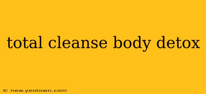 total cleanse body detox