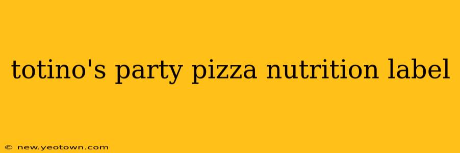 totino's party pizza nutrition label
