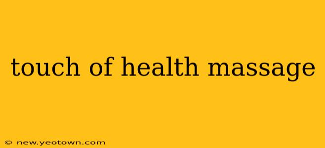 touch of health massage