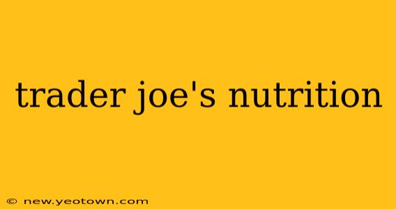 trader joe's nutrition