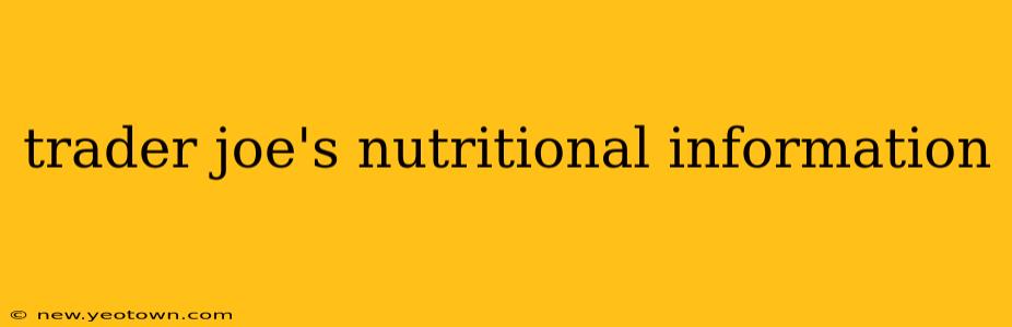 trader joe's nutritional information