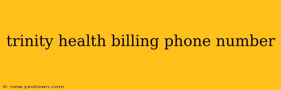 trinity health billing phone number