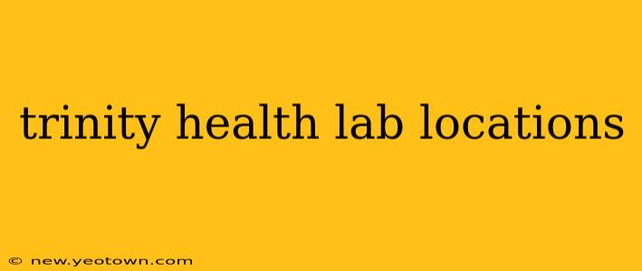 trinity health lab locations