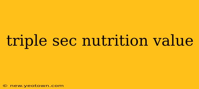 triple sec nutrition value