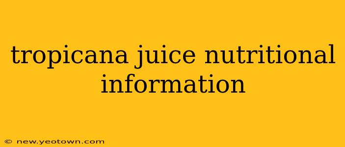 tropicana juice nutritional information