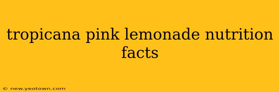 tropicana pink lemonade nutrition facts