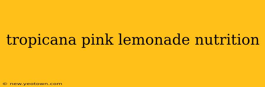 tropicana pink lemonade nutrition