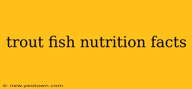 trout fish nutrition facts