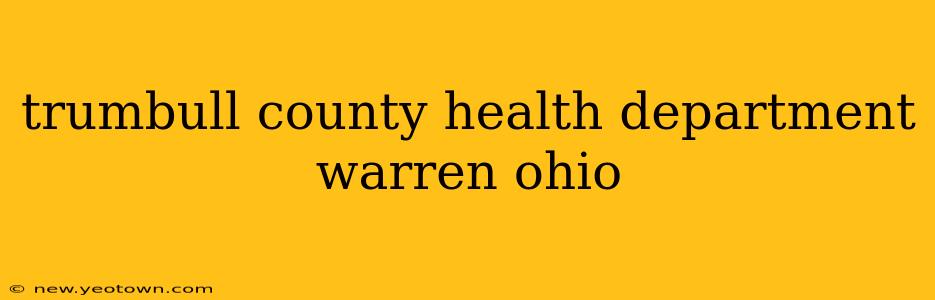 trumbull county health department warren ohio