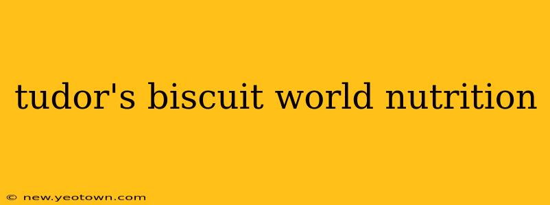tudor's biscuit world nutrition