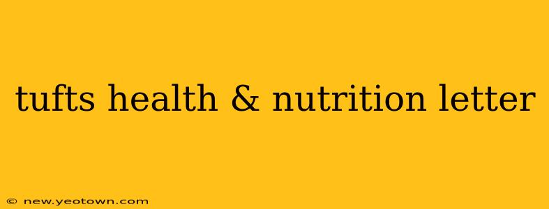 tufts health & nutrition letter