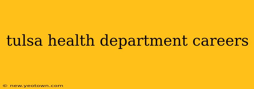 tulsa health department careers