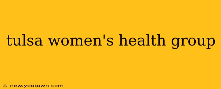 tulsa women's health group