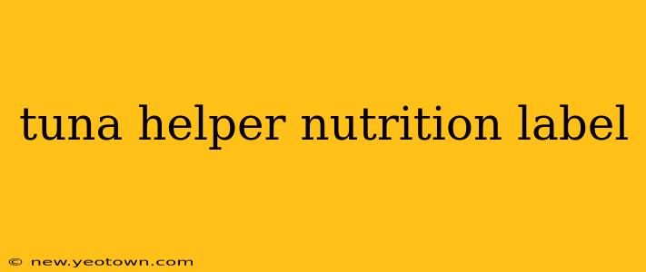 tuna helper nutrition label
