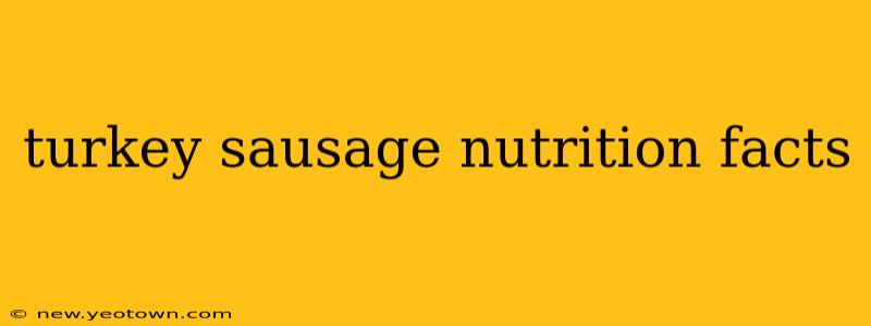 turkey sausage nutrition facts