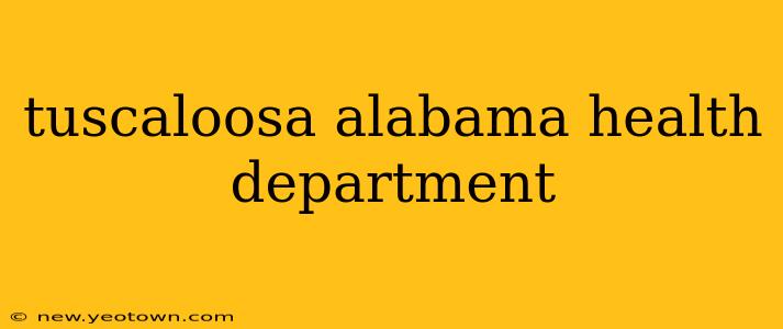 tuscaloosa alabama health department