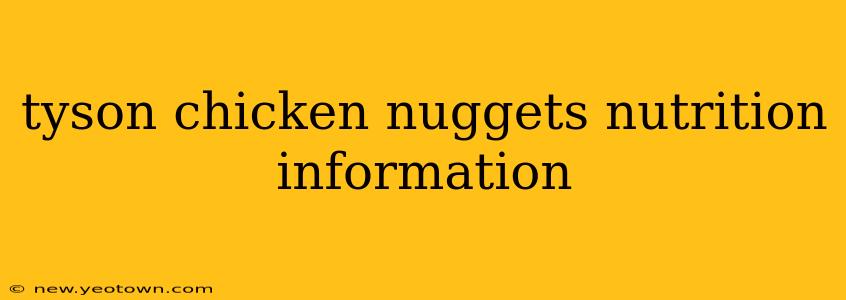 tyson chicken nuggets nutrition information