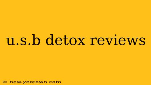 u.s.b detox reviews