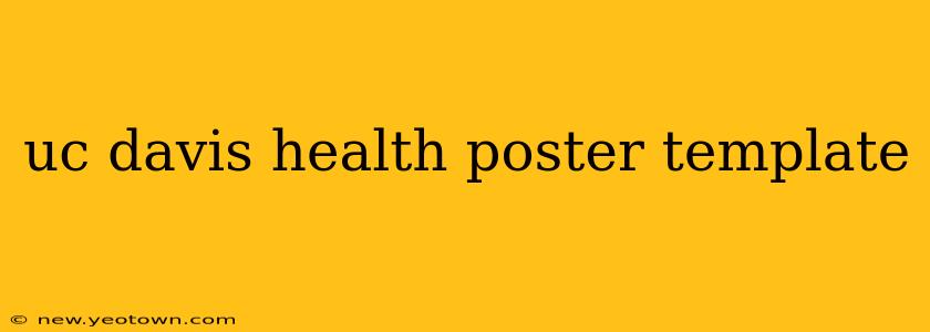 uc davis health poster template