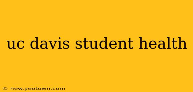 uc davis student health