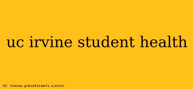 uc irvine student health