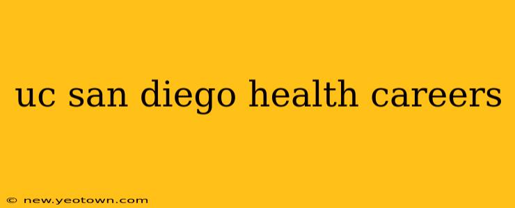 uc san diego health careers