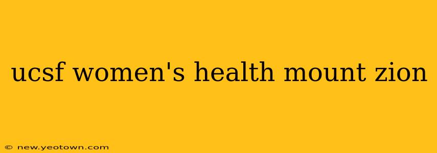 ucsf women's health mount zion