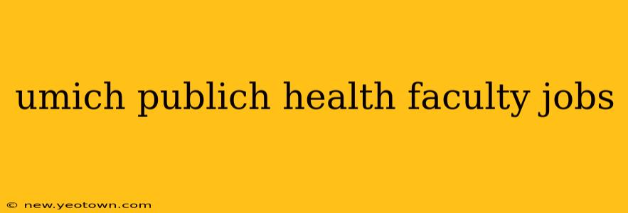 umich publich health faculty jobs