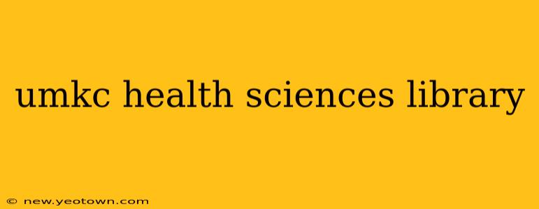 umkc health sciences library